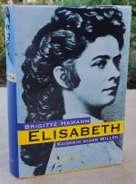 Elisabeth Kaiserin wider Willen : Hamann, Brigitte: Amazon